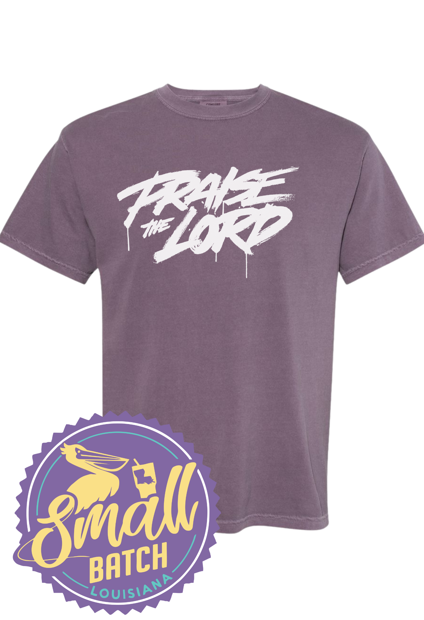 Praise The Lord Premium Printed Tee ** Pre-Order**