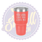 You Look Like You Love Me Laser Engraved 30oz Tumbler